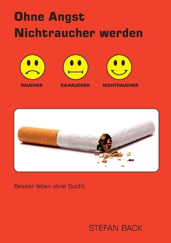 Ohne Angst Nichtraucher Werden (Paperback)