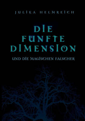 Die Funfte Dimension Und Die Magischen Falscher (Paperback)