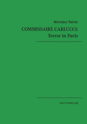 Commissaire Carlucci: Terror in Paris (Paperback)