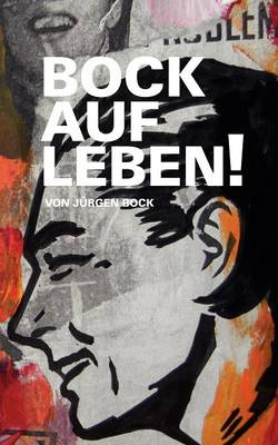 Bock Auf Leben ! (Paperback)