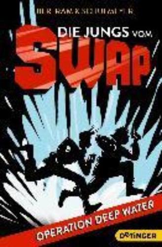 Die Jungs vom S.W.A.P Operation Deep Water (Paperback)