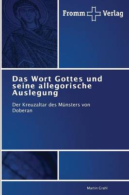 Das Wort Gottes Und Seine Allegorische Auslegung (Paperback)