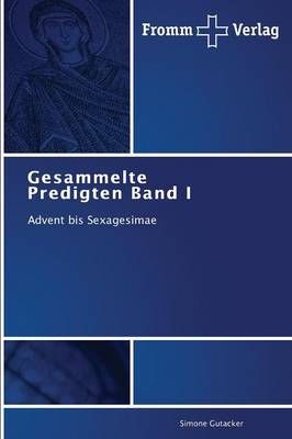 Gesammelte Predigten Band I (Paperback)