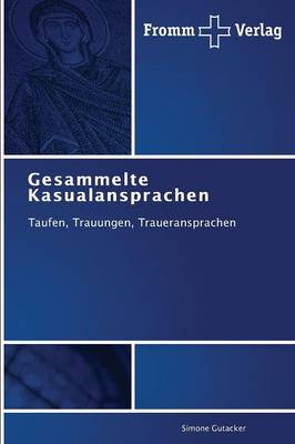 Gesammelte Kasualansprachen (Paperback)
