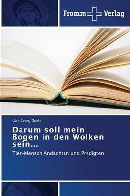 Darum Soll Mein Bogen in Den Wolken Sein... (Paperback)