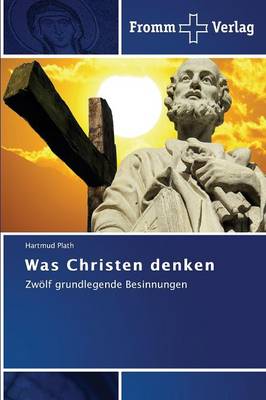 Was Christen Denken (Paperback)