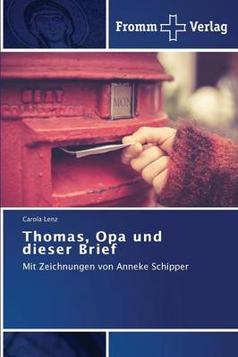 Thomas, Opa Und Dieser Brief (Paperback)