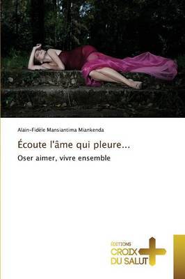 �coute L�me Qui Pleure... - Omn.Croix Salut (Paperback)