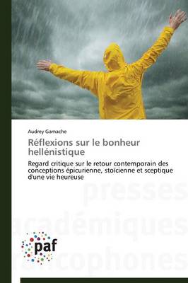 R�flexions Sur Le Bonheur Hell�nistique - Omn.Pres.Franc. (Paperback)