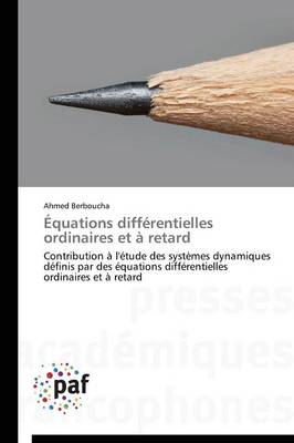quations Diff rentielles Ordinaires Et Retard - Omn.Pres.Franc. (Paperback)
