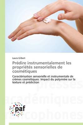 Predire Instrumentalement Les Proprietes Sensorielles de Cosmetiques - Omn.Pres.Franc. (Paperback)