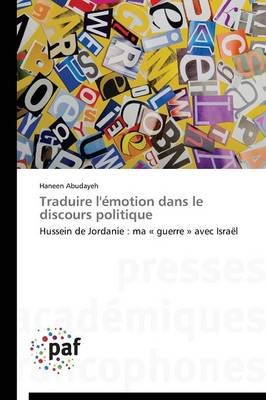 Traduire l'Emotion Dans Le Discours Politique - Omn.Pres.Franc. (Paperback)
