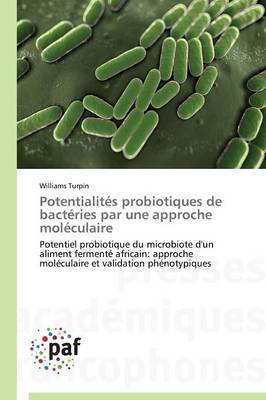 Potentialit s Probiotiques de Bact ries Par Une Approche Mol culaire - Omn.Pres.Franc. (Paperback)