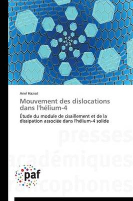 Mouvement Des Dislocations Dans l'H�lium-4 - Omn.Pres.Franc. (Paperback)