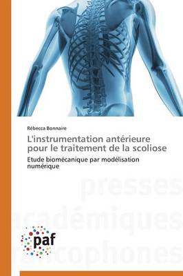 L'Instrumentation Ant rieure Pour Le Traitement de la Scoliose - Omn.Pres.Franc. (Paperback)