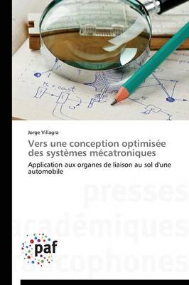 Vers Une Conception Optimis�e Des Syst�mes M�catroniques - Omn.Pres.Franc. (Paperback)
