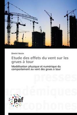 Etude Des Effets Du Vent Sur Les Grues � Tour - Omn.Pres.Franc. (Paperback)