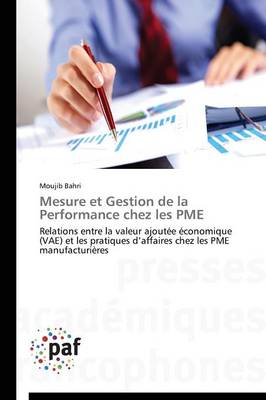 Mesure Et Gestion de la Performance Chez Les Pme - Omn.Pres.Franc. (Paperback)
