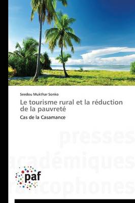 Le Tourisme Rural Et La R�duction de la Pauvret� - Omn.Pres.Franc. (Paperback)