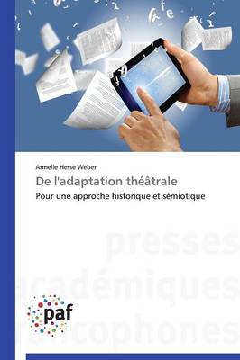 de l'Adaptation Th��trale - Omn.Pres.Franc. (Paperback)