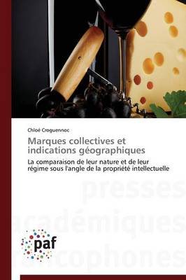 Marques Collectives Et Indications G�ographiques - Omn.Pres.Franc. (Paperback)