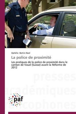 La Police de Proximit� - Omn.Pres.Franc. (Paperback)