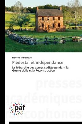 Pi�destal Et Ind�pendance - Omn.Pres.Franc. (Paperback)