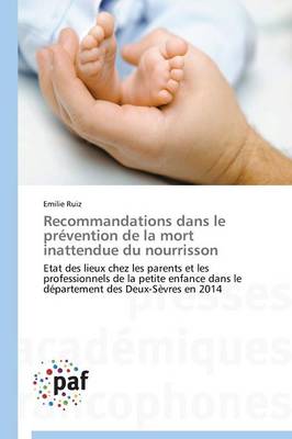 Recommandations Dans Le Prevention de la Mort Inattendue Du Nourrisson - Omn.Pres.Franc. (Paperback)