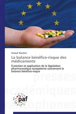 La Balance B�n�fice-Risque Des M�dicaments - Omn.Pres.Franc. (Paperback)