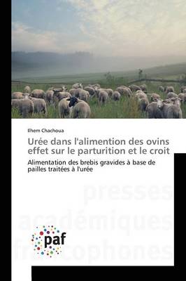 Ur�e Dans Lalimention Des Ovins Effet Sur Le Parturition Et Le Croit - Omn.Pres.Franc. (Paperback)