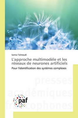 L'Approche Multimodele Et Les Reseaux de Neurones Artificiels - Omn.Pres.Franc. (Paperback)