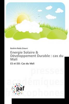 Energie Solaire Developpement Durable: Cas Du Mali - Omn.Pres.Franc. (Paperback)