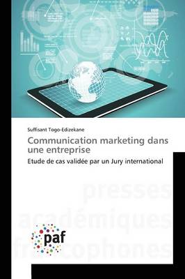 Communication Marketing Dans Une Entreprise - Omn.Pres.Franc. (Paperback)
