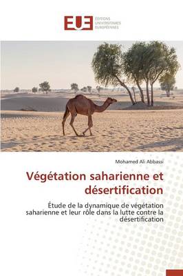 V�g�tation Saharienne Et D�sertification - Omn.Univ.Europ. (Paperback)