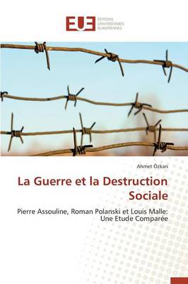 La Guerre Et La Destruction Sociale - Omn.Univ.Europ. (Paperback)