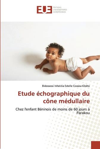 Etude �chographique Du C�ne M�dullaire - Omn.Univ.Europ. (Paperback)