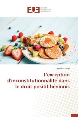 L'Exception d'Inconstitutionnalit� Dans Le Droit Positif B�ninois - Omn.Univ.Europ. (Paperback)