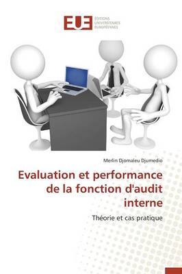 Evaluation Et Performance de la Fonction d'Audit Interne - Omn.Univ.Europ. (Paperback)
