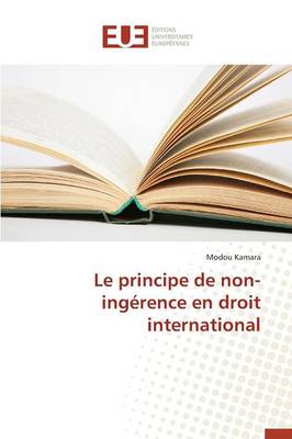 Le Principe de Non-Ing�rence En Droit International - Omn.Univ.Europ. (Paperback)