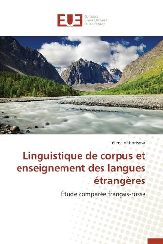 Linguistique de Corpus Et Enseignement Des Langues �trang�res - Omn.Univ.Europ. (Paperback)