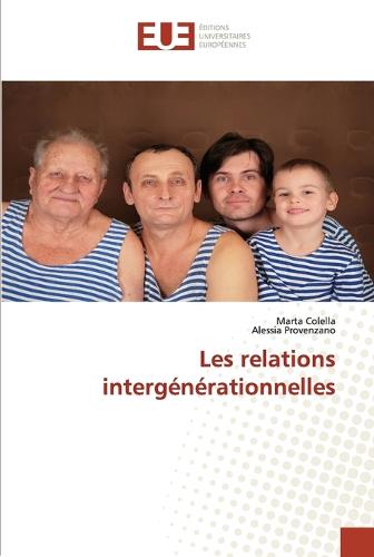 Les Relations Interg�n�rationnelles - Omn.Univ.Europ. (Paperback)