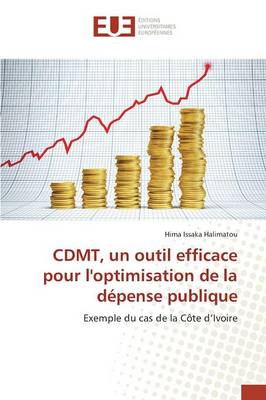 Cdmt, Un Outil Efficace Pour l'Optimisation de la D�pense Publique - Omn.Univ.Europ. (Paperback)