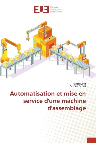 Automatisation et mise en service d'une machine d'assemblage (Paperback)