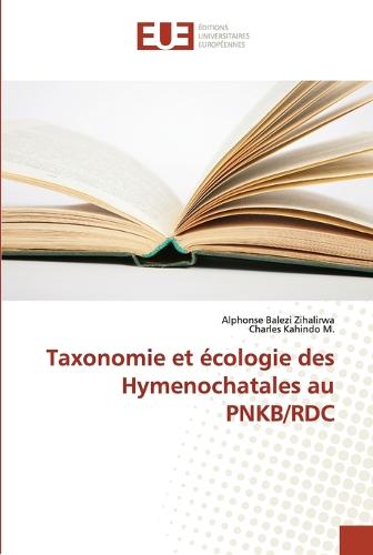 Taxonomie Et �cologie Des Hymenochatales Au Pnkb/Rdc - Omn.Univ.Europ. (Paperback)