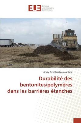 Durabilit� Des Bentonites/Polym�res Dans Les Barri�res �tanches - Omn.Univ.Europ. (Paperback)