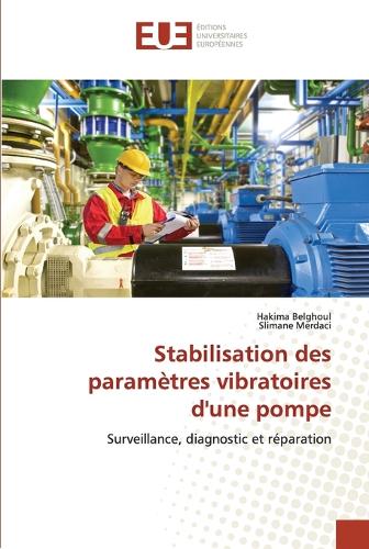 Stabilisation Des Param�tres Vibratoires d'Une Pompe - Omn.Univ.Europ. (Paperback)
