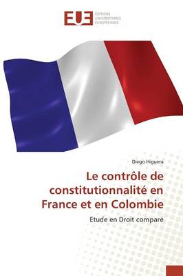 Le Contr�le de Constitutionnalit� En France Et En Colombie - Omn.Univ.Europ. (Paperback)
