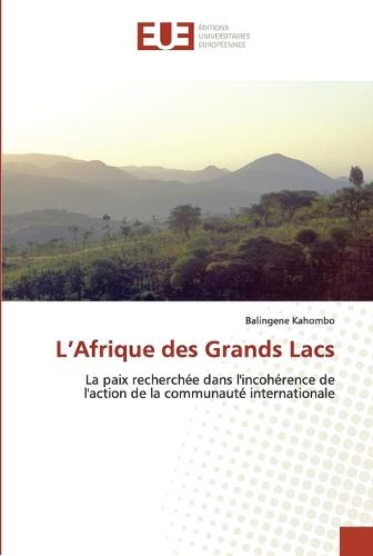 L Afrique Des Grands Lacs - Omn.Univ.Europ. (Paperback)