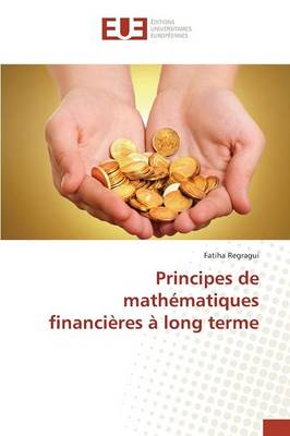 Principes de Math�matiques Financi�res � Long Terme - Omn.Univ.Europ. (Paperback)