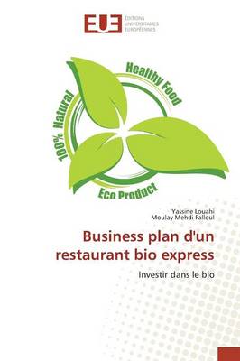 Business Plan d'Un Restaurant Bio Express - Omn.Univ.Europ. (Paperback)